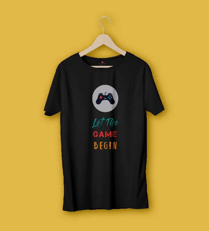 "LET THE GAME BEGIN" -  HALF-SLEEVE T-SHIRTSRelaxed Fit T-Shirts