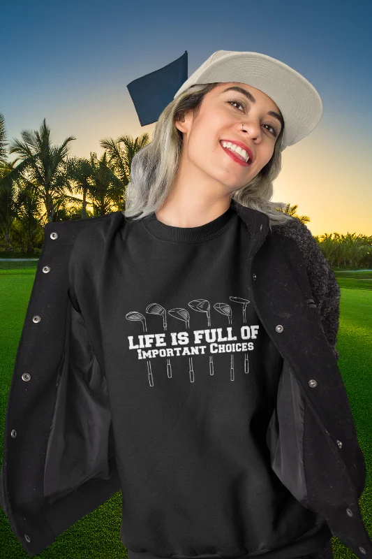 Life is Full Of Important Choices Printed T-shirt for womenSports Team T-Shirts